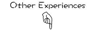 Other Experiences